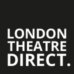 London Theatre Direct